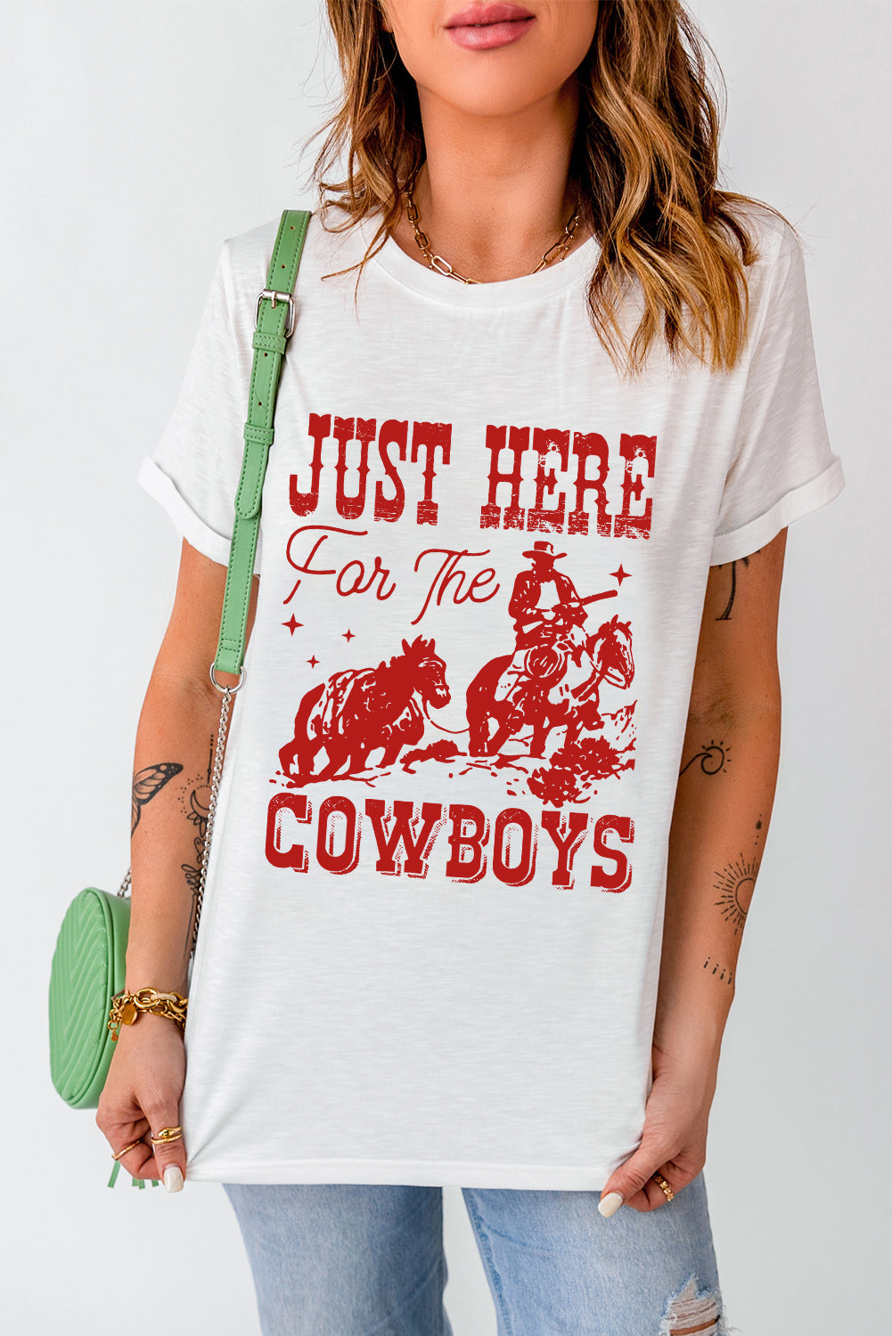 White JUST HERE For THE COWBOY Crew Neck T Shirt